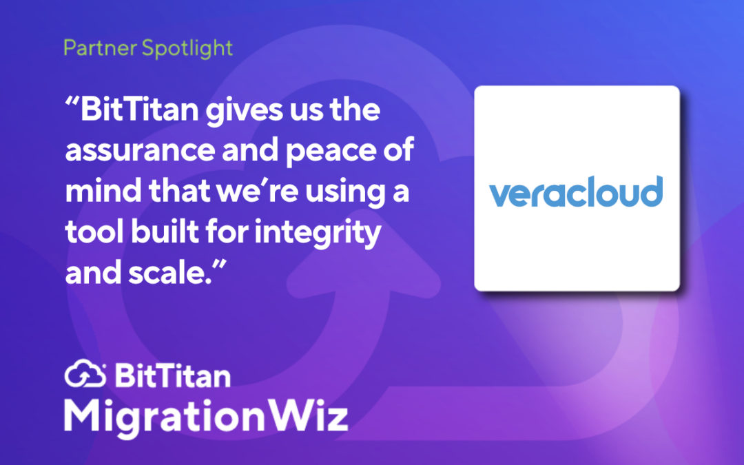 BitTitan Partner Spotlight: Veracloud